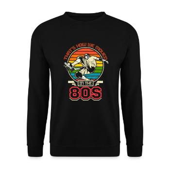 Wie wir in die 80er bewegt haben, Skateboarding - Unisex Pullover - Schwarz - Vorne - Alina (178cm) & Michal (187cm)