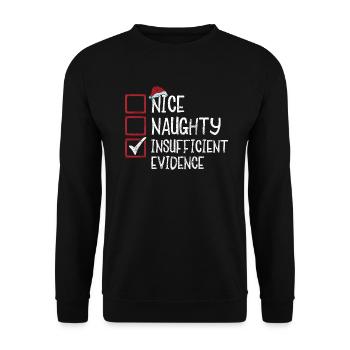 Christmas Humor Funny Saying Funny Xmas - Unisex Sweatshirt - black - Front - Alina (178cm) & Michal (187cm)