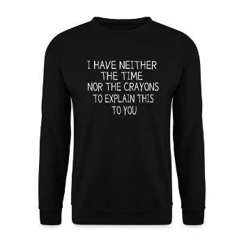 Sarkasmus Ironie Spruch Humor Fun Geschenkidee - Unisex Pullover - Schwarz - Vorne - Alina (178cm) & Michal (187cm)
