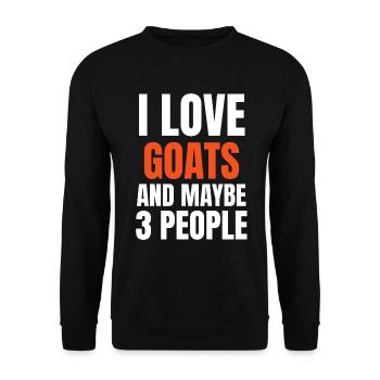 I Love Goats And Maybe 3 People Funny - Unisex Sweatshirt - black - Front - Alina (178cm) & Michal (187cm)
