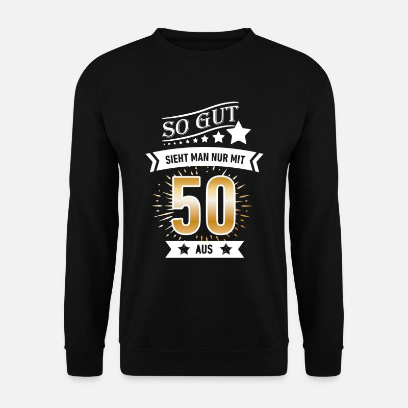 Geburtstag! 50! 50. Geburtstag! - Unisex Pullover - Schwarz