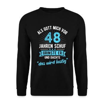 48. Geburtstag als Gott mich vor 48 Jahren schuf - Unisex Pullover - Schwarz - Vorne - Alina (178cm) & Michal (187cm)