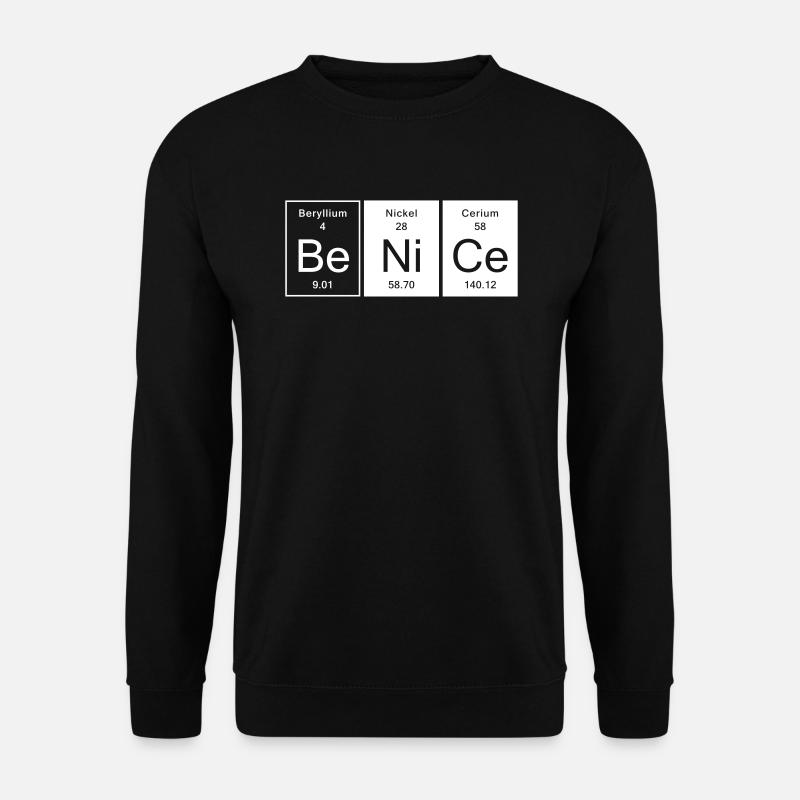Nice - Be Nice - Sweat-shirt Unisexe - noir
