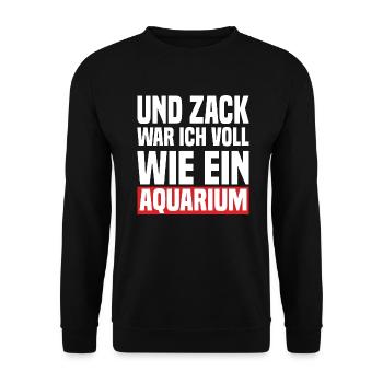 Und Zack War Ich Voll Wie Ein Aquarium - Unisex Pullover - Schwarz - Vorne - Alina (178cm) & Michal (187cm)