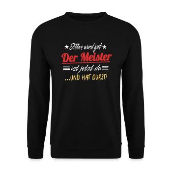 Alles Wird Gut Der Meister Ist Jetzt Da Bier - Unisex Pullover - Schwarz - Vorne - Alina (178cm) & Michal (187cm)