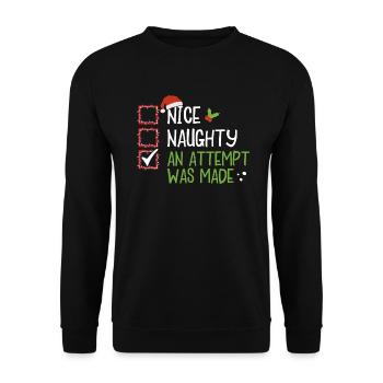 Christmas Humor Nice Naughty An Attempt Was Made - Unisex Sweatshirt - black - Front - Alina (178cm) & Michal (187cm)