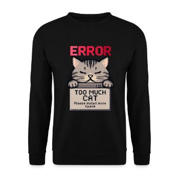 Too Much Cat – System Error: Feline Overload - Unisex Sweatshirt - black - Front - Alina (178cm) & Michal (187cm)
