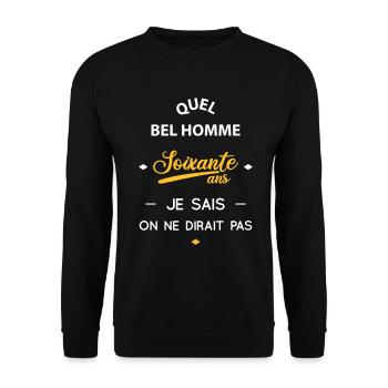 Anniversaire 60 ans - Quel bel homme - Sweat-shirt Unisexe - noir - Devant - Alina (178cm) & Michal (187cm)