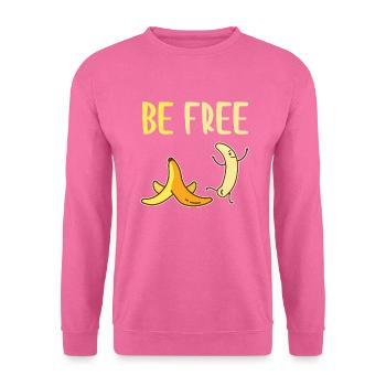 Seien Sie frei lustige nackte süße Bananenfrucht - Unisex Pullover - Pink - Vorne