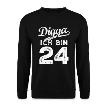 Digga Ich Bin 24 Jahre 24. Geburtstag - Unisex Pullover - Schwarz - Vorne - Alina (178cm) & Michal (187cm)