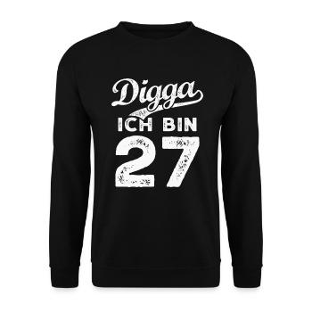 Digga Ich Bin 27 Jahre 27. Geburtstag - Unisex Pullover - Schwarz - Vorne - Alina (178cm) & Michal (187cm)