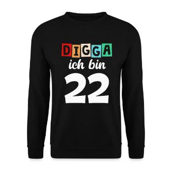 Digga Ich Bin 22 Jahre 22. Geburtstag - Unisex Pullover - Schwarz - Vorne - Alina (178cm) & Michal (187cm)