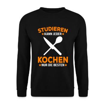 Kochen können nur die besten Koch Köchin Spruch - Unisex Pullover - Schwarz - Vorne - Alina (178cm) & Michal (187cm)