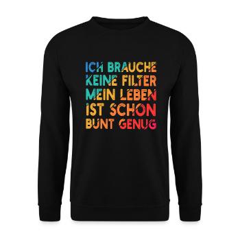 Ich brauche keine Filter - Unisex Pullover - Schwarz - Vorne - Alina (178cm) & Michal (187cm)