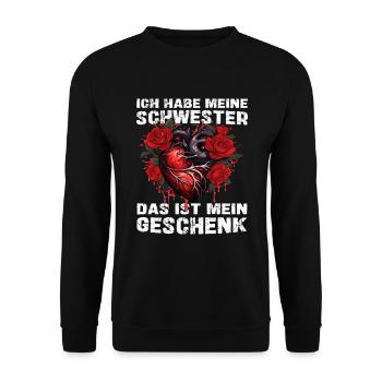Ich habe meine Schwester das ist mein Geschenk - Unisex Pullover - Schwarz - Vorne - Alina (178cm) & Michal (187cm)