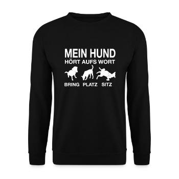 Mein Hund hört aufs Wort - Hundetraining - Unisex Pullover - Schwarz - Vorne - Alina (178cm) & Michal (187cm)