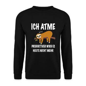 Ich Atme Produktiver Wird Es Heute Nicht - Unisex Pullover - Schwarz - Vorne - Alina (178cm) & Michal (187cm)