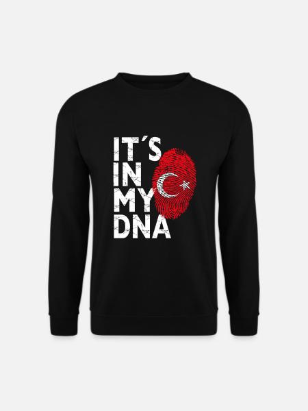 It's in my DNA Türkei Flaggen Tshirt für Türken - Unisex Pullover - Schwarz