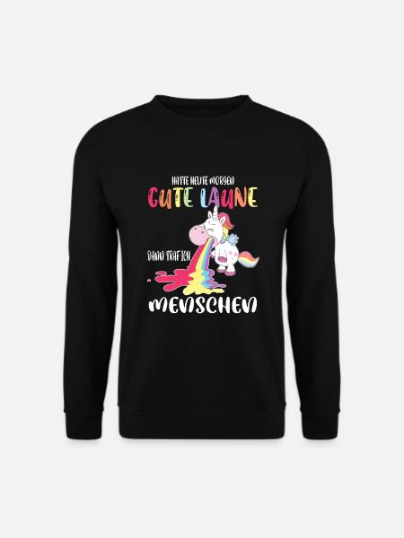 Hatte heute morgen gute Laune, dann traf Menschen - Unisex Pullover - Schwarz