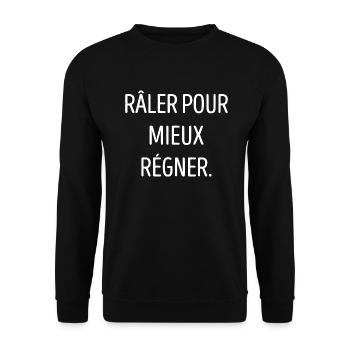 Râler pour mieux régner Citation humour - Sweat-shirt Unisexe - noir - Devant - Alina (178cm) & Michal (187cm)
