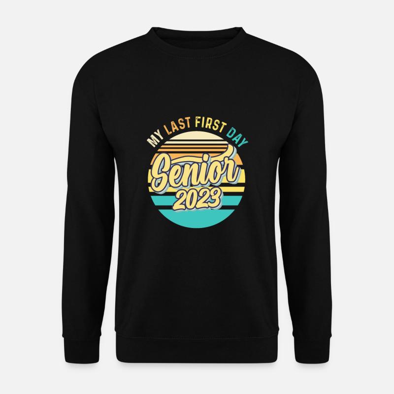 Mon dernier premier jour de classe senior de 2023 - Sweat-shirt Unisexe - noir
