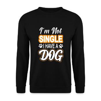 I'm not single i have a dog T-Shirt - Unisex Pullover - Schwarz - Vorne - Alina (178cm) & Michal (187cm)