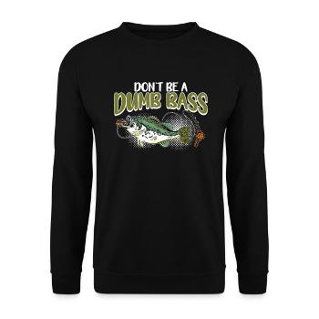 Angler Fischer Geschenkidee Don't Be A Dumb Bass - Unisex Pullover - Schwarz - Vorne - Alina (178cm) & Michal (187cm)