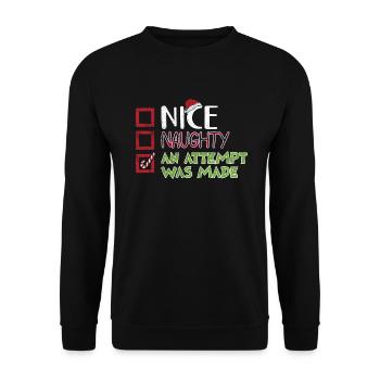 Christmas Humor Nice Naughty An Attempt Was Made - Unisex Sweatshirt - black - Front - Alina (178cm) & Michal (187cm)