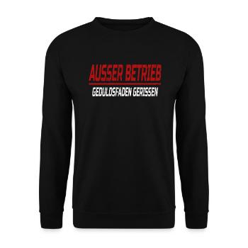 Humor Spruch Ausser Betrieb Geduldsfaden Gerissen - Unisex Pullover - Schwarz - Vorne - Alina (178cm) & Michal (187cm)