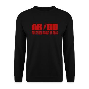 School Student Teacher ABCD for Those About To Read - Unisex Sweatshirt - black - Front - Alina (178cm) & Michal (187cm)