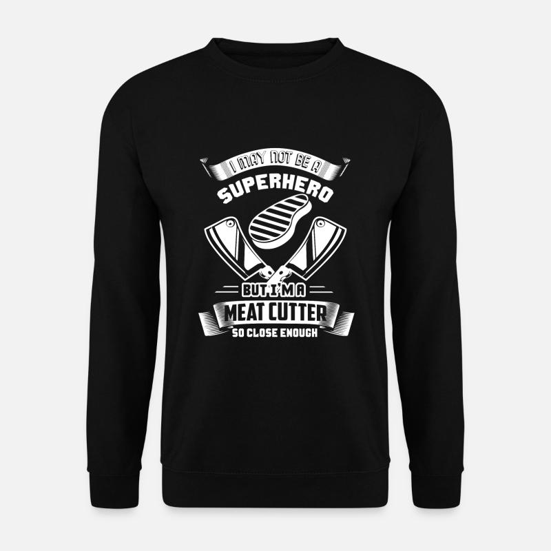 Coupe-viande Je suis un coupe-viande - Sweat-shirt Unisexe - noir