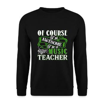 Music Teacher Awesome Music Teacher - Unisex Sweatshirt - black - Front - Alina (178cm) & Michal (187cm)