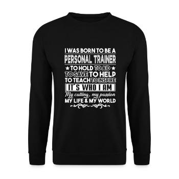 Personal Trainer Born To Be A Personal Trainer - Unisex Sweatshirt - black - Front - Alina (178cm) & Michal (187cm)