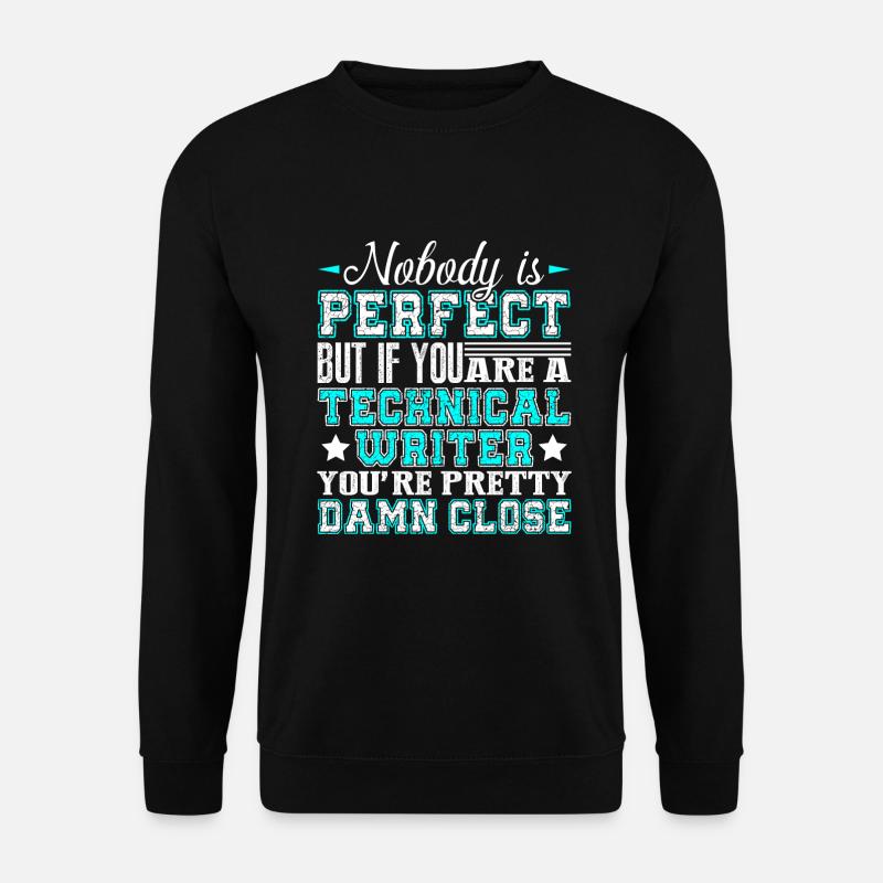 Rédacteur technique si vous êtes rédacteur technique - Sweat-shirt Unisexe - noir