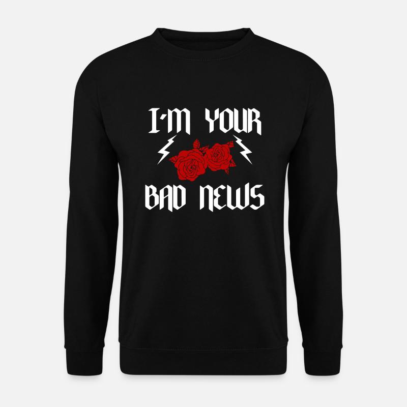 Bad - Unisex Sweatshirt - black