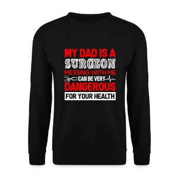 Surgeon My Dad Is A Surgeon - Unisex Sweatshirt - black - Front - Alina (178cm) & Michal (187cm)
