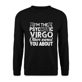 Virgo I'm The Psychotic Virgo - Unisex Sweatshirt - black - Front - Alina (178cm) & Michal (187cm)