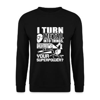Welder I Turn Metal Into Things - Unisex Sweatshirt - black - Front - Alina (178cm) & Michal (187cm)
