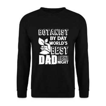 Botanist By Day World's Best Dad By Night - Unisex Sweatshirt - black - Front - Alina (178cm) & Michal (187cm)