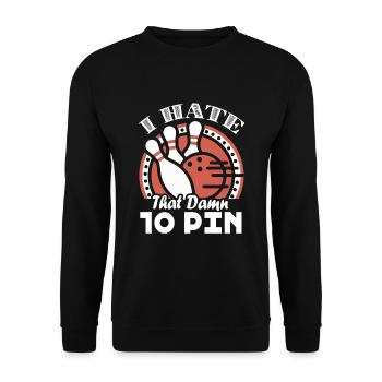 Bowling I Hate That Damn 10 Pin - Unisex Sweatshirt - black - Front - Alina (178cm) & Michal (187cm)