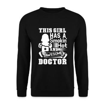 Doctor This Girl Has A Smokin Hot Doctor - Unisex Sweatshirt - black - Front - Alina (178cm) & Michal (187cm)