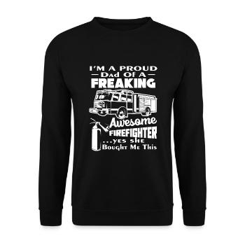 Firefighter Proud Dad Of Awesome Firefighter - Unisex Sweatshirt - black - Front - Alina (178cm) & Michal (187cm)