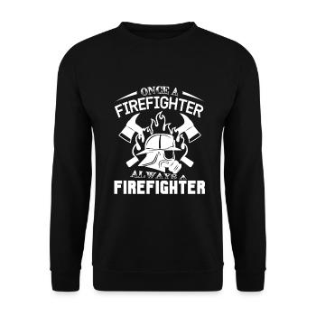 Once A Firefighter Always A Firefighter - Unisex Sweatshirt - black - Front - Alina (178cm) & Michal (187cm)