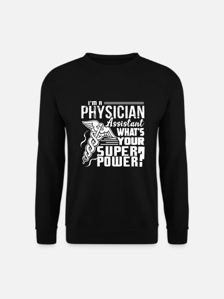 Physician Assistant Physician Assistant Superpower - Unisex Sweatshirt - black