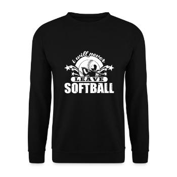 Softball I Will Never Leave Softball - Unisex Sweatshirt - black - Front - Alina (178cm) & Michal (187cm)