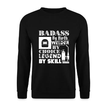 Welder By Choice Legend By Skill - Unisex Sweatshirt - black - Front - Alina (178cm) & Michal (187cm)
