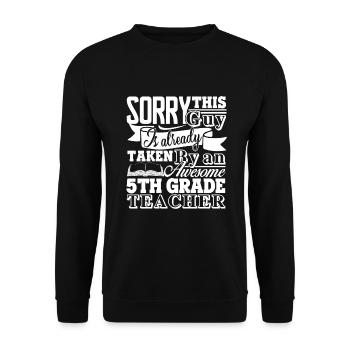 Taken By Awesome 5th Grade Teacher - Unisex Sweatshirt - black - Front - Alina (178cm) & Michal (187cm)