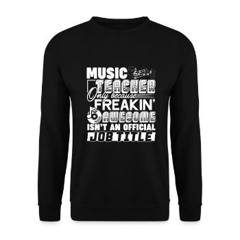 Music Teacher Music Teacher Job Title - Unisex Sweatshirt - black - Front - Alina (178cm) & Michal (187cm)