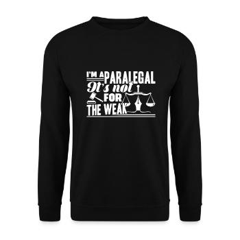 Paralegal Paralegal Is Not For The Weak - Unisex Sweatshirt - black - Front - Alina (178cm) & Michal (187cm)