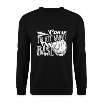 Baseball Baseball I'm All About That Base - Unisex Sweatshirt - black - Front - Alina (178cm) & Michal (187cm)